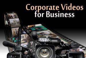 Corporate video making companies